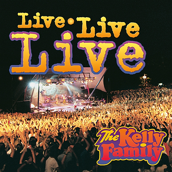 Live Live Live (Limited Colored 3LP) (Vinyl), The Kelly Family