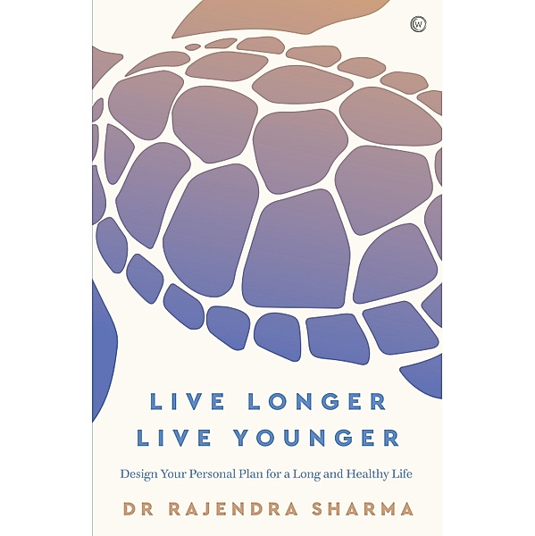 Live Longer, Live Younger, Rajendra Sharma