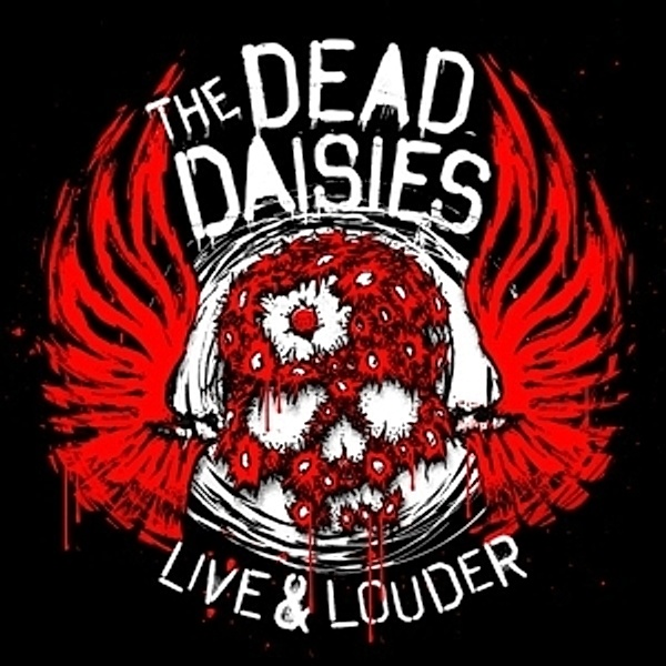 Live & Louder (Vinyl), The Dead Daisies