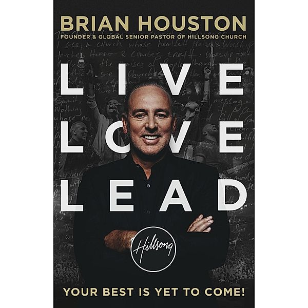 Live, Love, Lead, Brian Houston