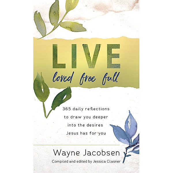 Live Loved Free Full, Wayne Jacobsen