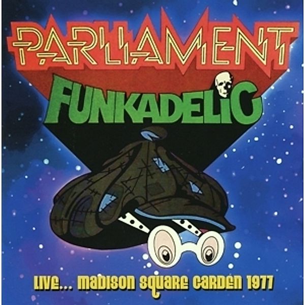 Live...Madison Square Garden 1977, Parliament-Funkadelic