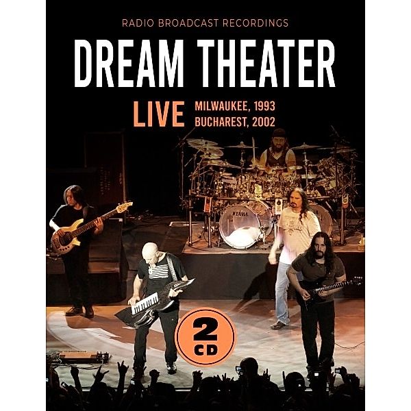 Live / Milwaukee, 1993 & Bucharest, 2002, Dream Theater