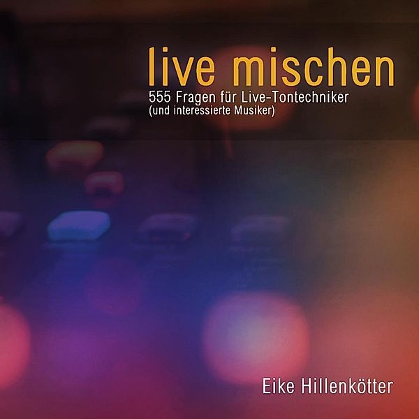 live mischen, Eike Hillenkötter