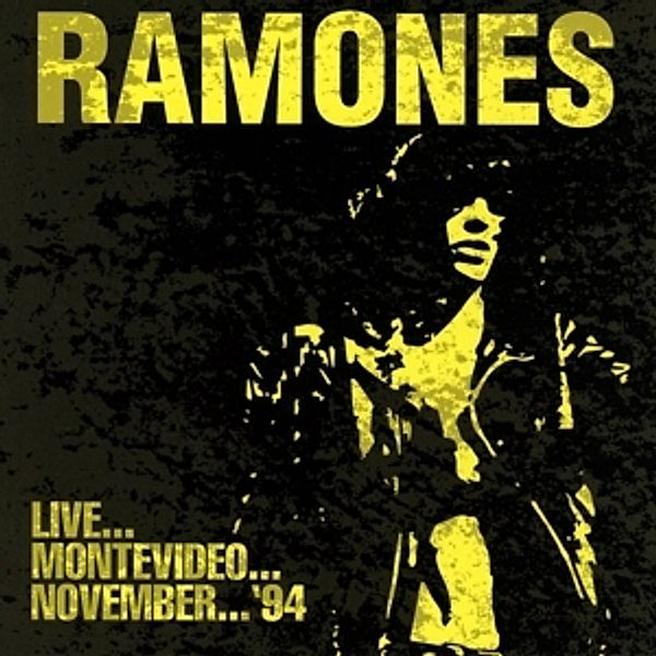 Live? Montevideo? November 94, Ramones