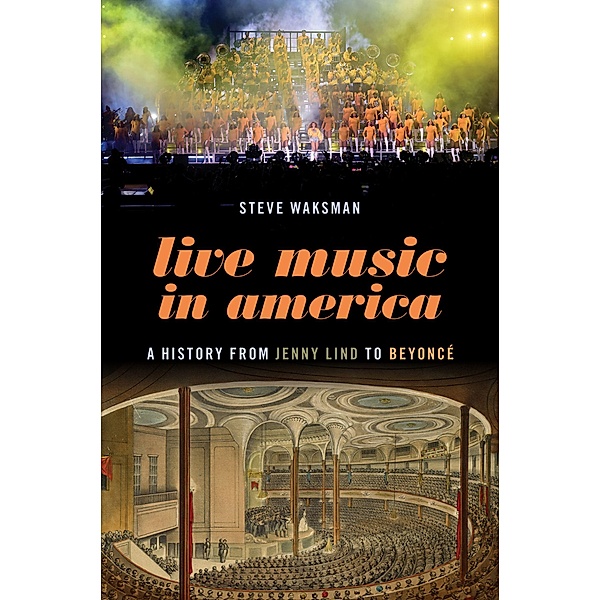 Live Music in America, Steve Waksman