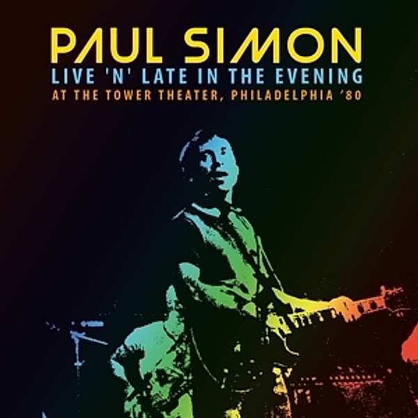 Live N Late In The Evening At The Tower Theater,P, Paul Simon