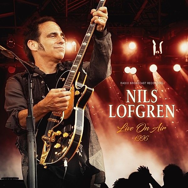 Live On Air 1996 / Radio Broadcast, Nils Lofgren