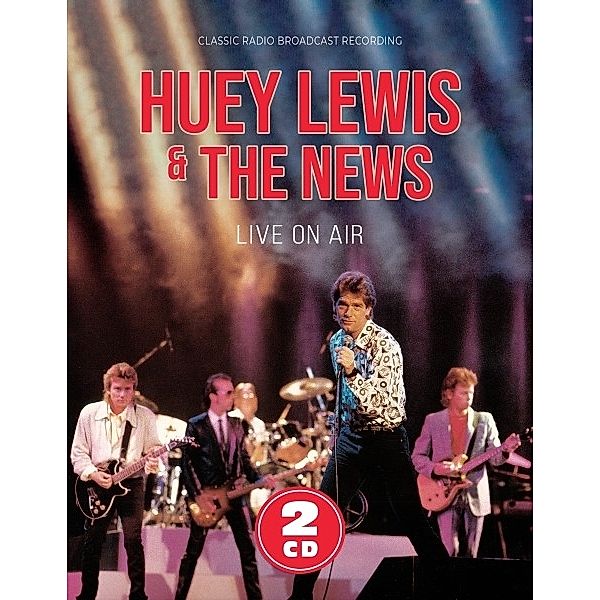 Live On Air, Huey Lewis & The News
