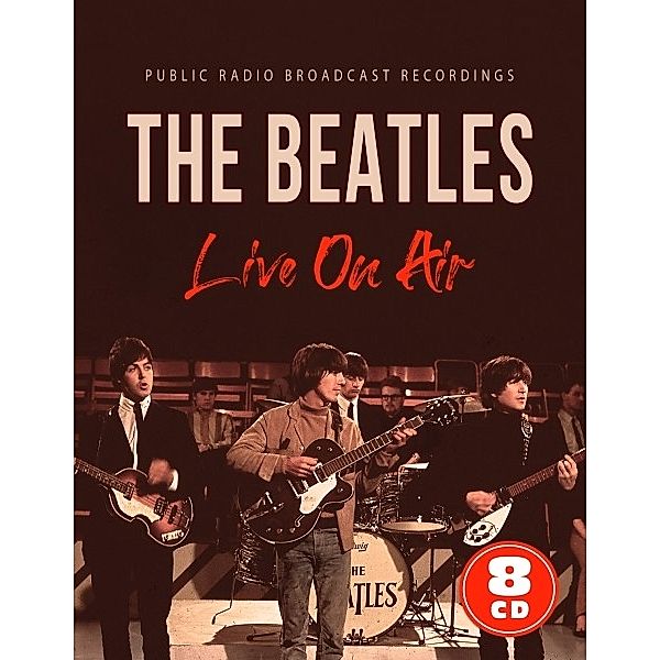 Live On Air / Public Radio Broadcasts, The Beatles