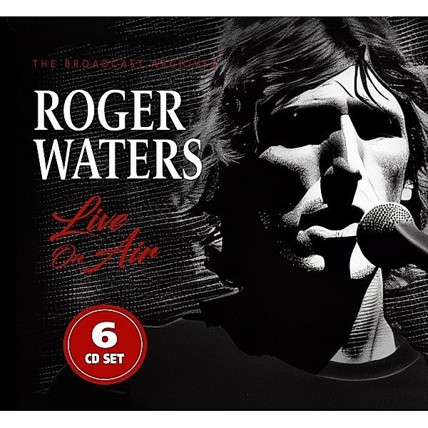 Live On Air / Radio Broadcast Recordings, Rogers Waters