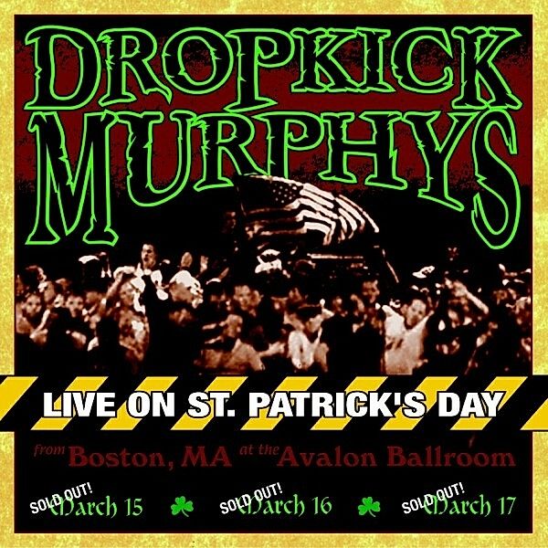 Live On St.Patrick'S Day, Dropkick Murphys