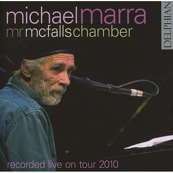 Live On Tour 2010, Michael Marra, Mr McFalls Chamber