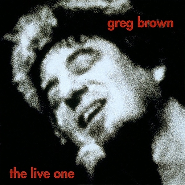Live One, Greg Brown