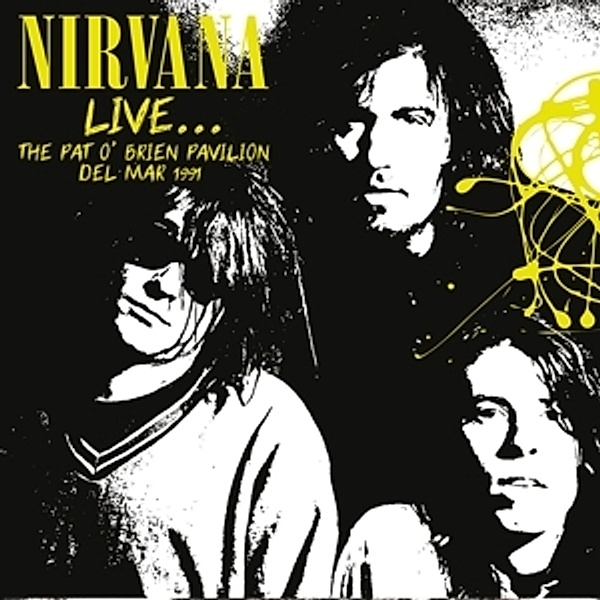 Live...Pat O' Brien Pavilion (Lim.Yellow Vinyl), Nirvana