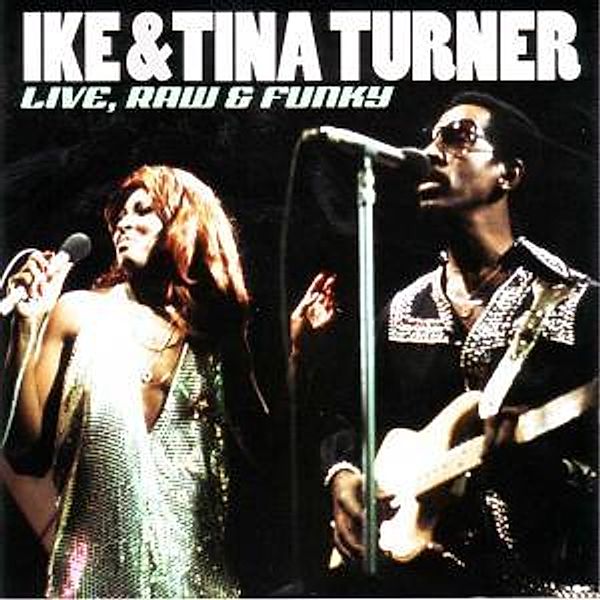 Live,Raw & Funky, Ike & Tina Turner