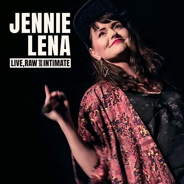 Live,Raw & Intimate, Jennie Lena