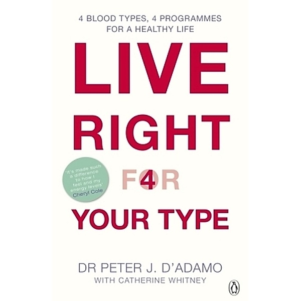 Live Right For Your Type, Peter J. D'Adamo