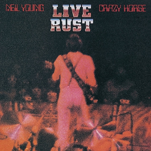 Live Rust (Vinyl), Neil Young