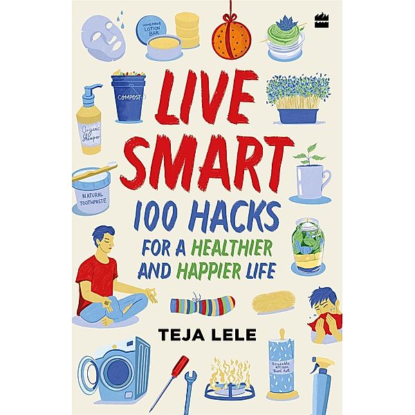 Live Smart, Teja Lele Desai