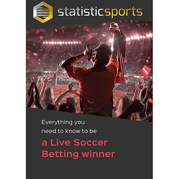 Live Soccer Betting To Become a Winner, StatisticsSports