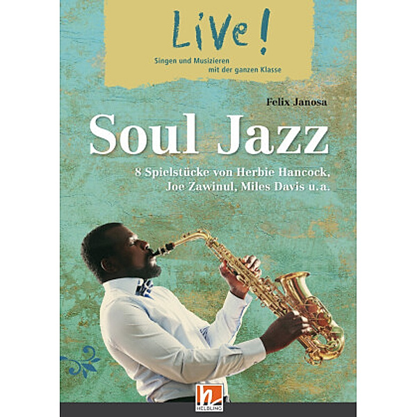 Live! Soul Jazz. Spielheft, Felix Janosa