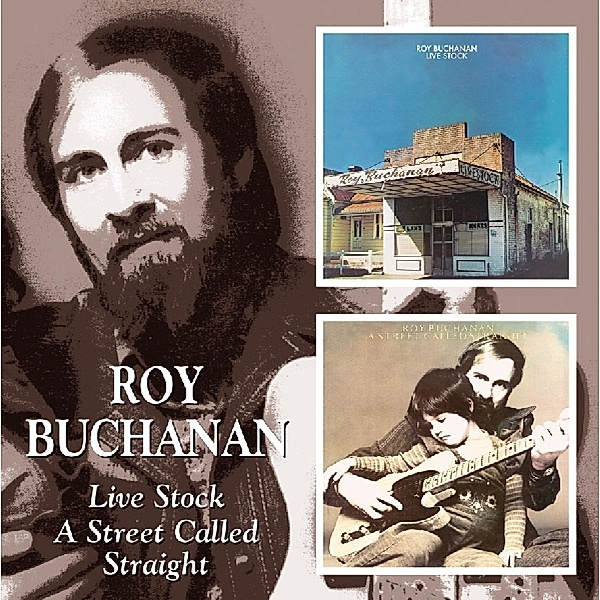 Live Stock/A Street Calle, Roy Buchanan