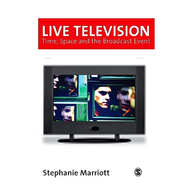 Live Television / Media Culture & Society series, Stephanie Marriott