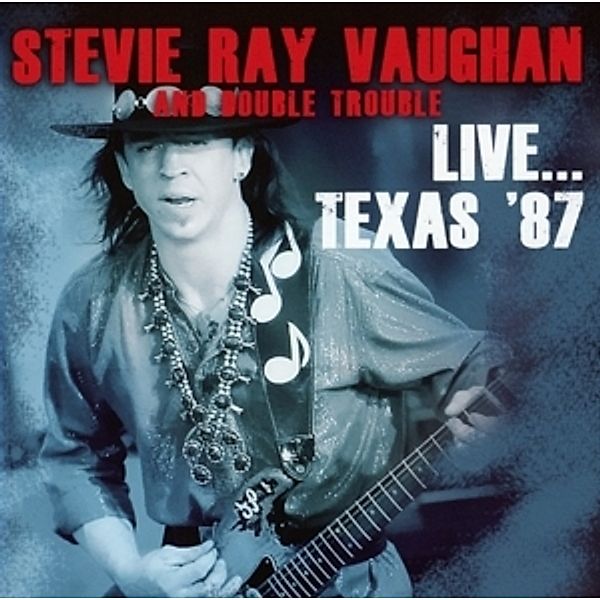 Live?Texas '87, Stevie Ray Vaughan