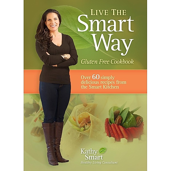 Live the Smart Way, Kathy Smart