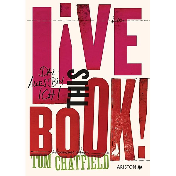 Live this book! Das alles bin ich, Tom Chatfield