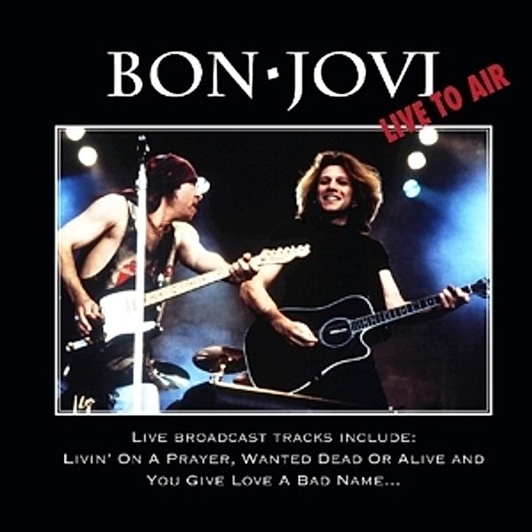 Live To Air, Bon Jovi