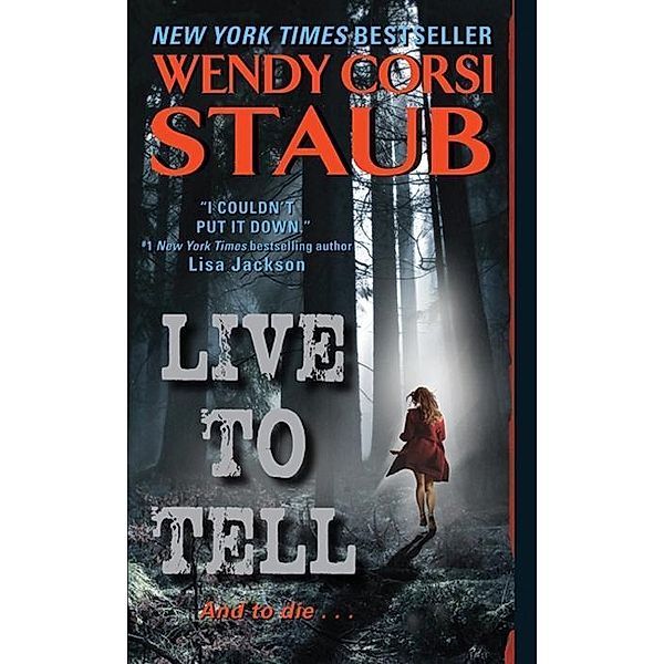 Live to Tell, Wendy Corsi Staub