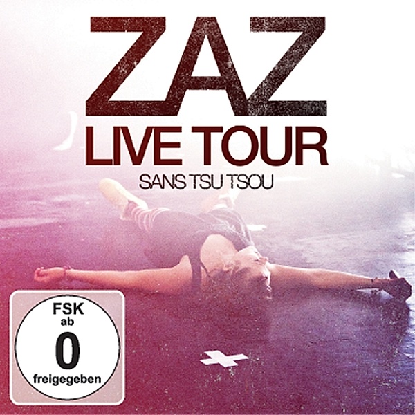 Live Tour - Sans Tsu Tsou, Zaz