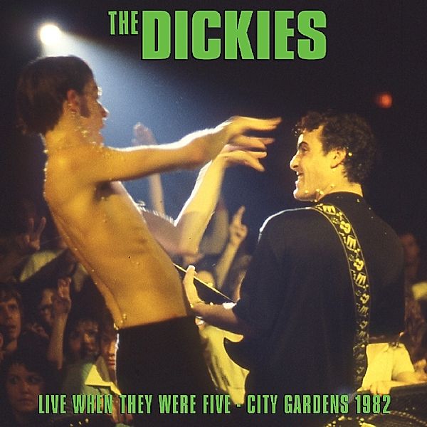 Live When They Were Five (Vinyl), Dickies