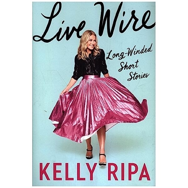 Live Wire, Kelly Ripa