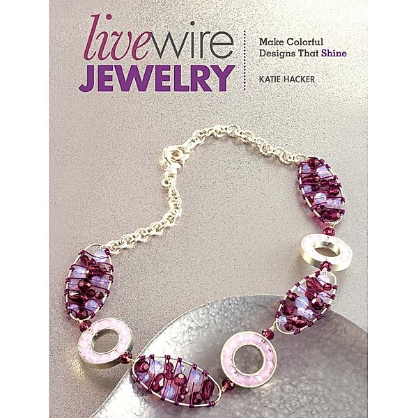 Live Wire Jewelry, Katie Hacker