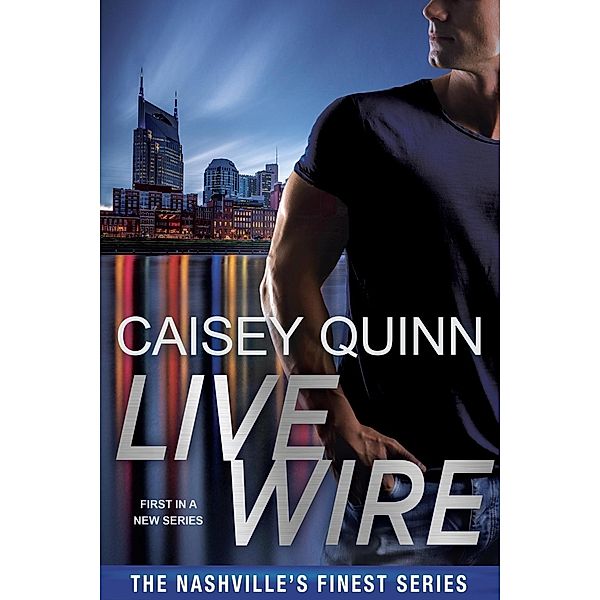Live Wire / Nashville's Finest Bd.2, Caisey Quinn