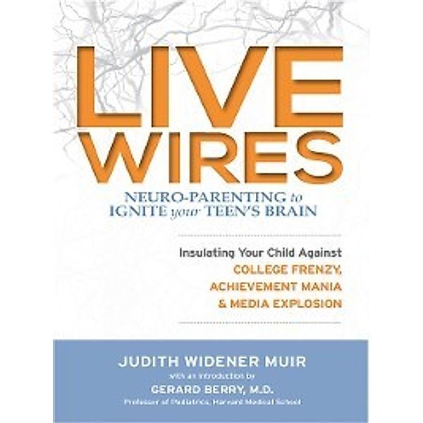 Live Wires, Judith Muir, L. Todd Rose