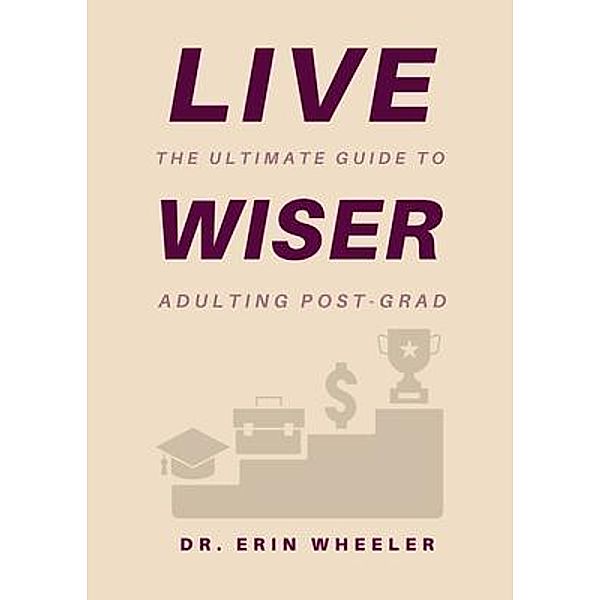 Live Wiser, Erin Wheeler