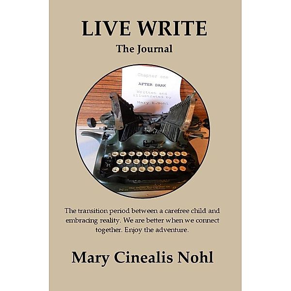 Live Write the Journal, Mary Cinealis Nohl