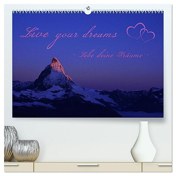 Live your dreams - Lebe deine Träume (hochwertiger Premium Wandkalender 2024 DIN A2 quer), Kunstdruck in Hochglanz, Stefanie und Philipp Kellmann