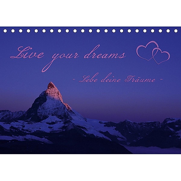 Live your dreams - Lebe deine Träume (Tischkalender 2021 DIN A5 quer), Stefanie / Kellmann, Philipp Kellmann