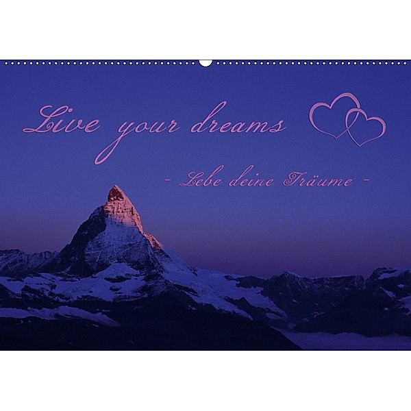 Live your dreams - Lebe deine Träume (Wandkalender 2018 DIN A2 quer), Stefanie Kellmann