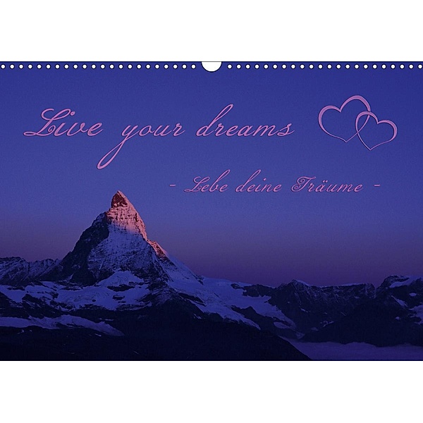 Live your dreams - Lebe deine Träume (Wandkalender 2021 DIN A3 quer), Stefanie / Kellmann, Philipp Kellmann