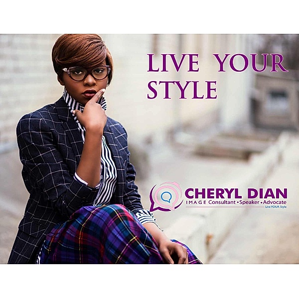 Live Your Style, Cheryl Dian