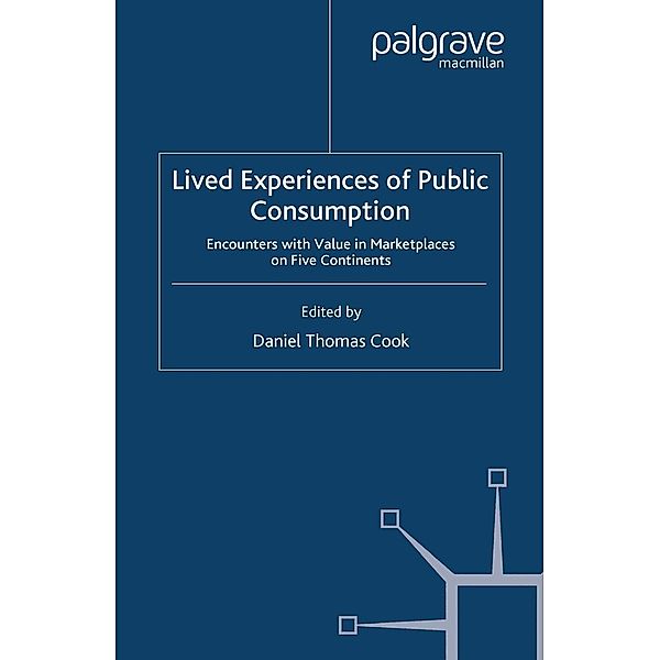 Lived Experiences of Public Consumption / Consumption and Public Life