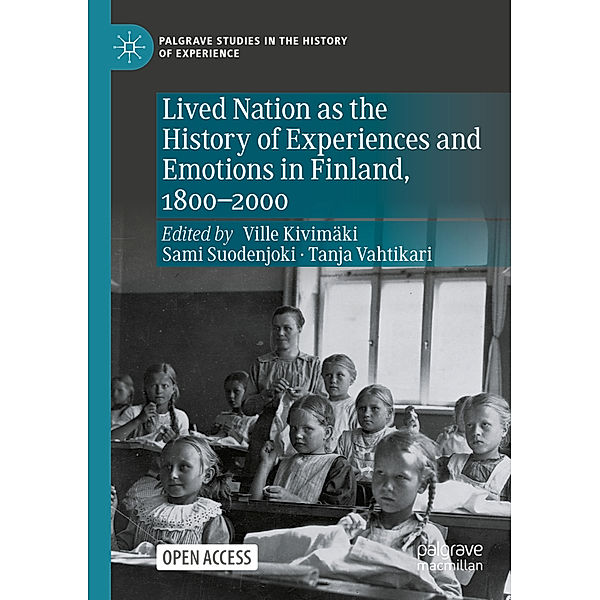 Lived Nation as the History of Experiences and Emotions in Finland, 1800-2000