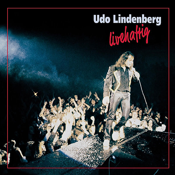 Livehaftig, Udo Lindenberg