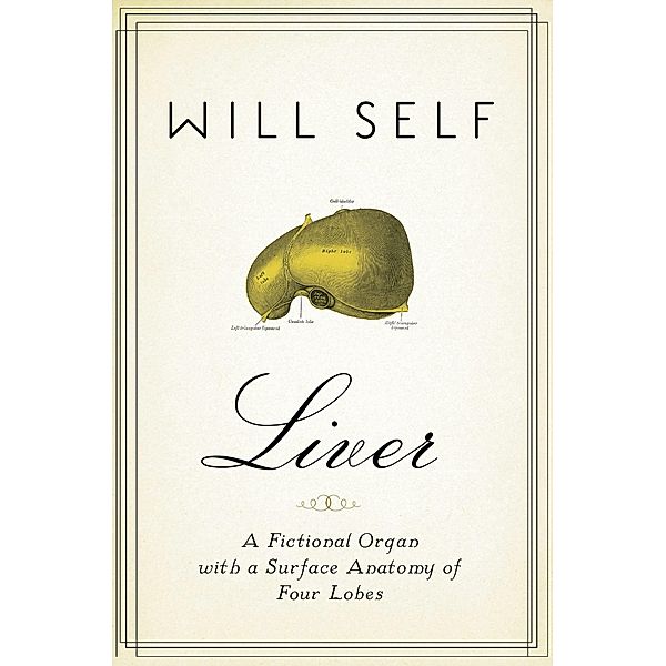 Liver, Will Self